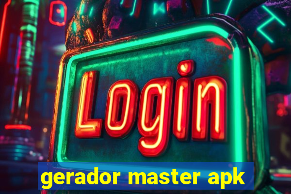 gerador master apk